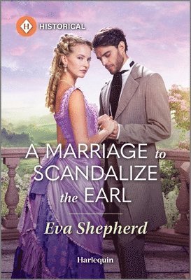 bokomslag A Marriage to Scandalize the Earl
