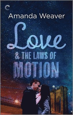 Love and the Laws of Motion: A Romantic Comedy 1