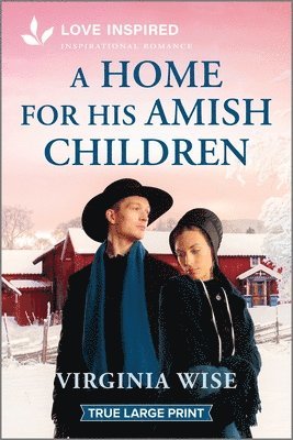 bokomslag A Home for His Amish Children: An Uplifting Inspirational Romance