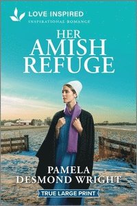 bokomslag Her Amish Refuge: An Uplifting Inspirational Romance