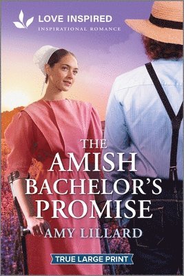 bokomslag The Amish Bachelor's Promise: An Uplifting Inspirational Romance