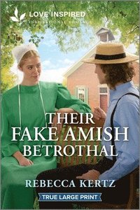 bokomslag Their Fake Amish Betrothal: An Uplifting Inspirational Romance