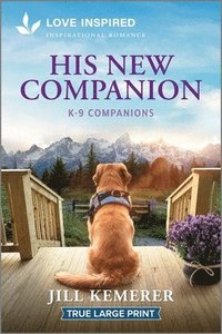 bokomslag His New Companion: An Uplifting Inspirational Romance