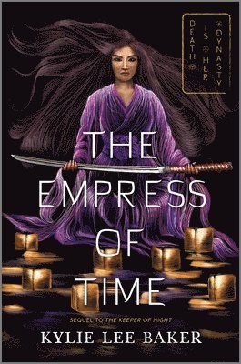 Kylie Lee Baker - The Empress of Time, Inbunden