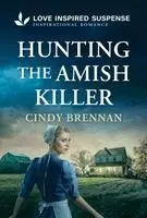 Cindy Brennan - Hunting the Amish Killer, Pocket. Tillgänglighet: Kommande