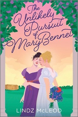 bokomslag The Unlikely Pursuit of Mary Bennet: A Sapphic Regency Historical Romance of Forbidden Love