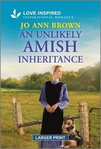 bokomslag An Unlikely Amish Inheritance: An Uplifting Inspirational Romance