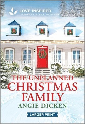 bokomslag The Unplanned Christmas Family: An Uplifting Inspirational Romance