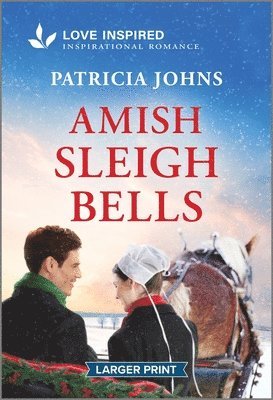 bokomslag Amish Sleigh Bells: An Uplifting Inspirational Romance