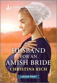 bokomslag A Husband for an Amish Bride: An Uplifting Inspirational Romance