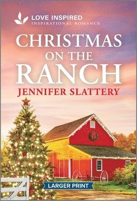 Christmas on the Ranch: An Uplifting Inspirational Romance 1