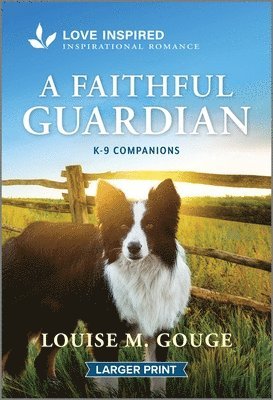 bokomslag A Faithful Guardian: An Uplifting Inspirational Romance