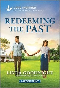 bokomslag Redeeming the Past: An Uplifting Inspirational Romance