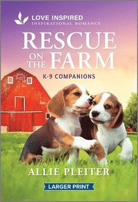 bokomslag Rescue on the Farm: An Uplifting Inspirational Romance