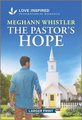 bokomslag The Pastor's Hope: An Uplifting Inspirational Romance