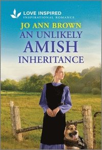 bokomslag An Unlikely Amish Inheritance: An Uplifting Inspirational Romance