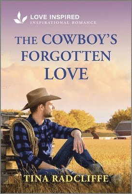 bokomslag The Cowboy's Forgotten Love