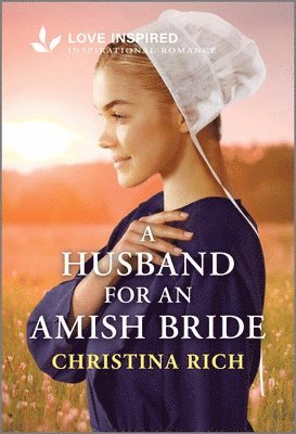 bokomslag A Husband for an Amish Bride: An Uplifting Inspirational Romance