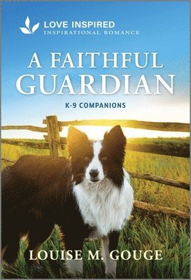 bokomslag A Faithful Guardian: An Uplifting Inspirational Romance