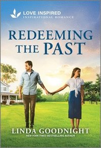 bokomslag Redeeming the Past: An Uplifting Inspirational Romance