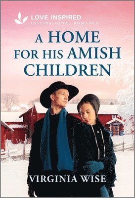 bokomslag A Home for His Amish Children: An Uplifting Inspirational Romance