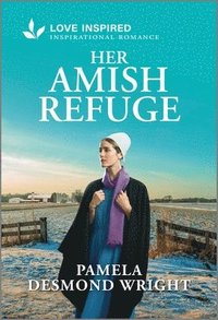 bokomslag Her Amish Refuge: An Uplifting Inspirational Romance