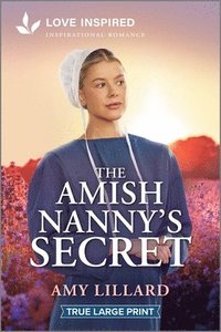 bokomslag The Amish Nanny's Secret: An Uplifting Inspirational Romance