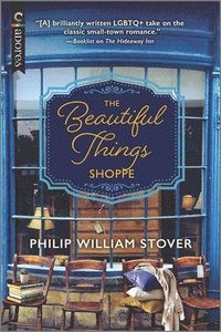 bokomslag The Beautiful Things Shoppe: A Gay Small Town Romance
