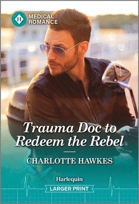 Trauma Doc to Redeem the Rebel 1