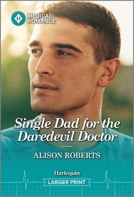 Alison Roberts - Single Dad for the Daredevil Doctor, Pocket