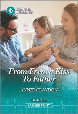 Annie Claydon - From French Kiss to Father, Pocket