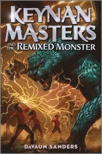 bokomslag Keynan Masters and the Remixed Monster