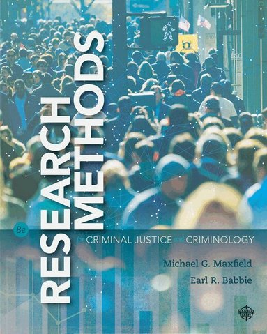 Michael Maxfield, Earl Babbie - Research Methods for Criminal Justice and Criminology, Inbunden