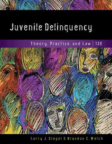 Larry Siegel, Brandon Welsh - Juvenile Delinquency, Inbunden
