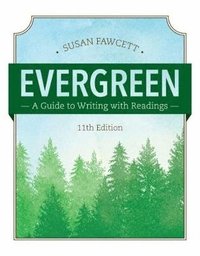 bokomslag Evergreen: A Guide to Writing with Readings (w/ MLA9E Updates)