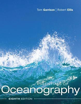 Tom Garrison, Robert Ellis - Essentials of Oceanography, Häftad