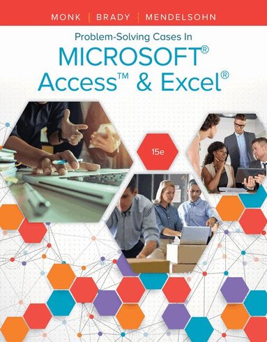 Ellen Monk, Joseph Brady - Problem Solving Cases In Microsoft Access & Excel, Häftad