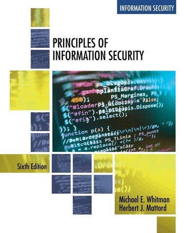 Michael Whitman, Herbert Mattord - Principles of Information Security, Häftad