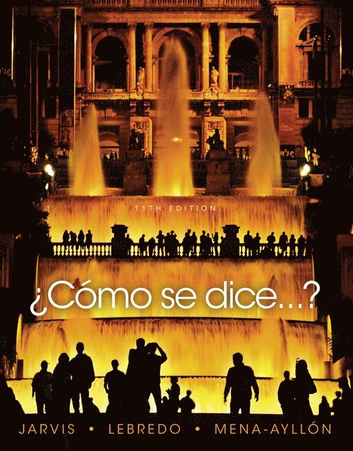 Â¿CÂ³mo se diceâ€¦? Student Text