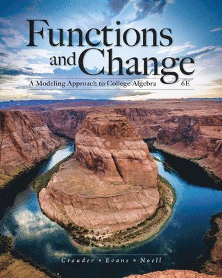 Alan Noell, Bruce Crauder, Benny Evans - Student Solutions Manual for Crauder/Evans/Noell's Functions and  Change: A Modeling Approach to College Algebra, 6th, Häftad