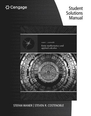 Stefan Waner, Steven Costenoble - Student Solutions Manual for Waner/Costenoble's Finite Math and Applied  Calculus, 7th, Häftad