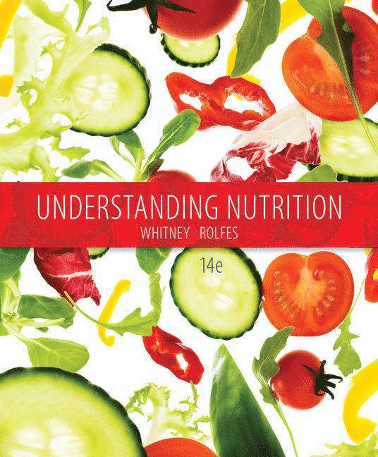 Sharon (Nutrition and Health Associates) Rolfes, Ellie (Nutrition and Health Associates) Whitney - Understanding Nutrition, Inbunden