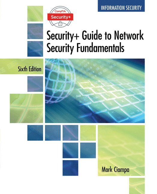 CompTIA Security+ Guide to Network Security Fundamentals