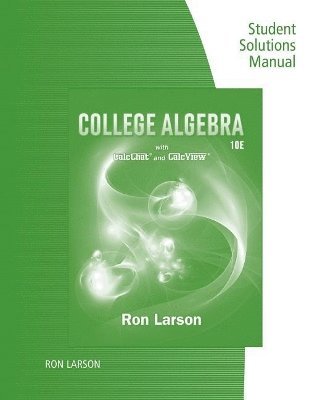 Charles Larson - Study Guide with Student Solutions Manual for Larson's College Algebra,  10th, Häftad