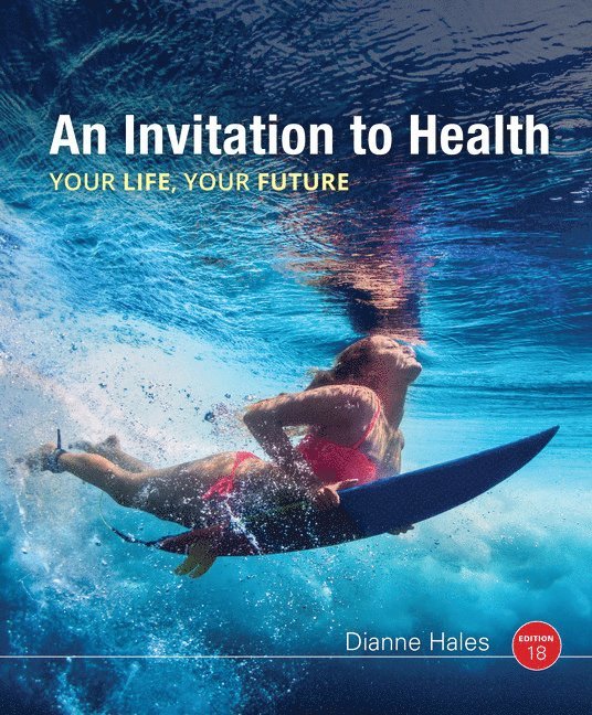 Dianne Hales - An Invitation to Health, Häftad