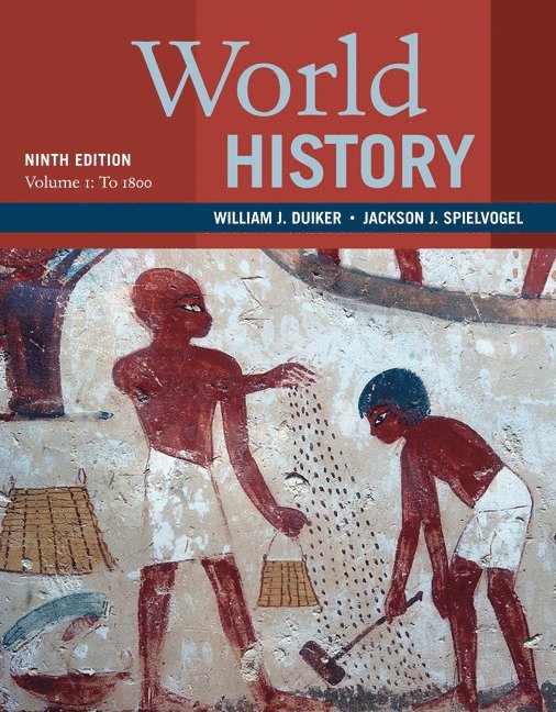 William Duiker, Jackson Spielvogel, William (The Pennsylvania State University) Duiker, Jackson (The Pennsylvania State University) Spielvogel, Jackson J. Spielvogel, Jackson J Spielvogel - World History, Volume 1: To 1800, Häftad