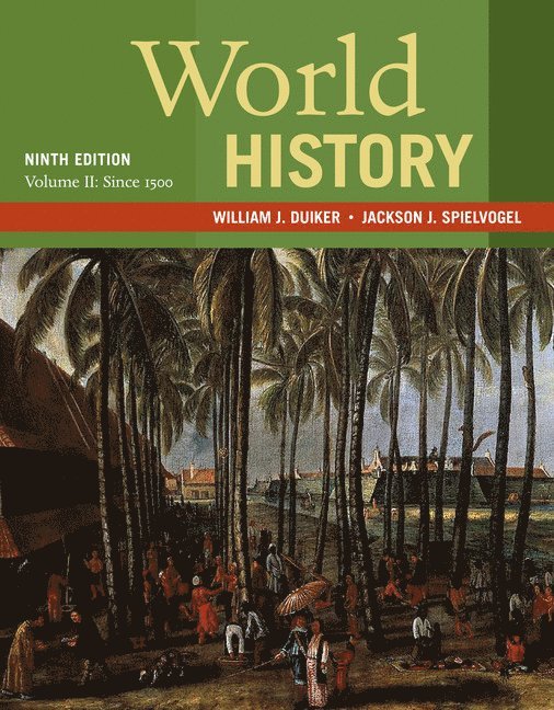 World History, Volume II: Since 1500 1