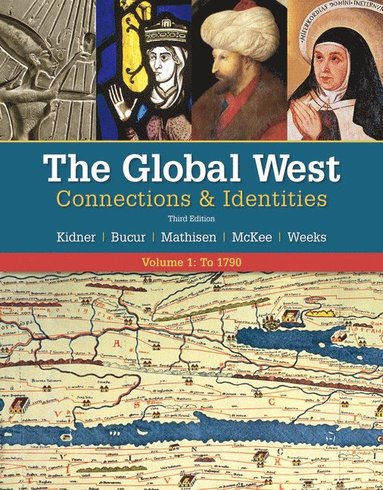 bokomslag The Global West: Connections & Identities, Volume 1: To 1790