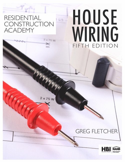 Gregory Fletcher, Gregory (Kennebec ValleyCommunityl College) Fletcher - Residential Construction Academy, Inbunden