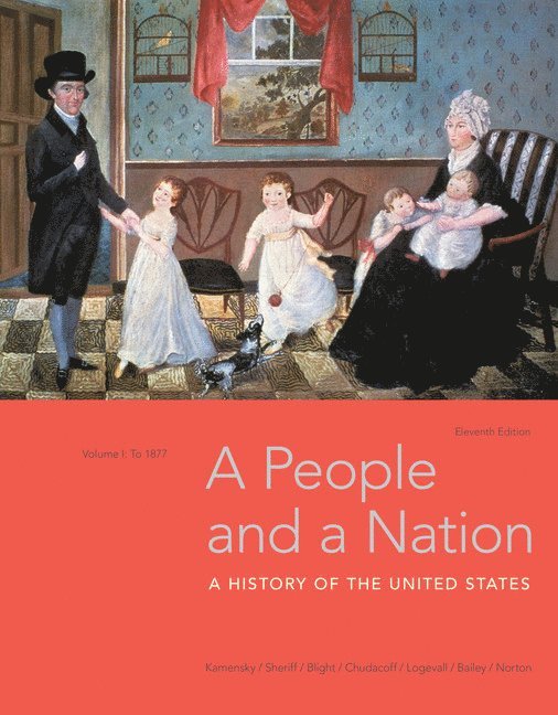 A People and a Nation, Volume I: to 1877 1